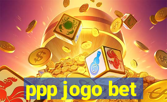 ppp jogo bet